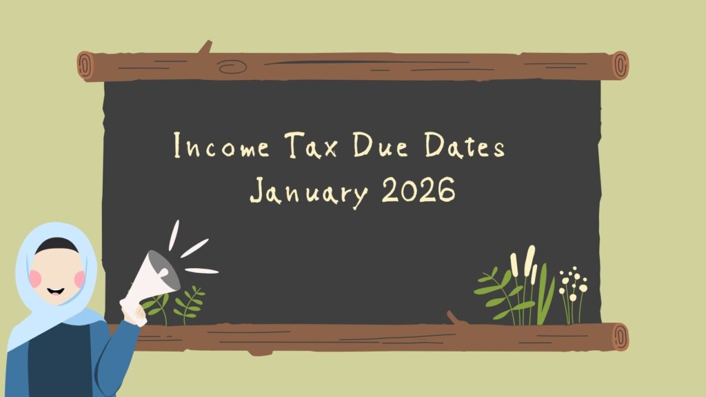 Income Tax Due Dates – January 2026